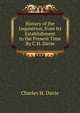 History of the Inquisition, from Its Establishment to the Present Time By C.H. Davie., Charles H. Davie 