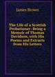 The Life of a Scottish Probationer: Being a Memoir of Thomas Davidson, with His Poems and Extracts from His Letters, James Brown 