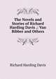 The Novels and Stories of Richard Harding Davis .: Van Bibber and Others, Richard Harding Davis 