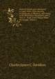 Diary of Travels and Adventures in Upper India: From Bareilly, in Rohilcund, to Hurdwar, and Nahun, in the Himmalaya Mountains, with a Tour in . Oude, and a Voyage Down the Ganges, Volume 1, Charles James C. Davidson 