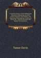 A General History of the Sabbatarian Churches: Embracing Accounts of the Armenian, East Indian, and Abyssinian Episcopacies in Asia and Africa, the . with the Seventh-Day Baptist Denominaton, Tamar Davis 