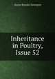 Inheritance in Poultry, Issue 52, Davenport Charles Benedict 