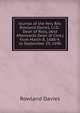 Journal of the Very Rev. Rowland Davies, Ll.D.: Dean of Ross, (And Afterwards Dean of Cork,) from March 8, 1688-9, to September 29, 1690, Rowland Davies 