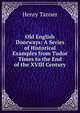 Old English Doorways: A Series of Historical Examples from Tudor Times to the End of the XVIII Century, Henry Tanner 