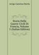 Storia Della Guerre Civili Di Francia, Volume 5 (Italian Edition), Arrigo Caterino Davila 