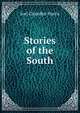 Stories of the South, Harris, Joel Chandler, 1848-1908 