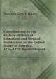 Contributions to the History of Medical Education and Medical Institutions in the United States of America. 1776-1876: Special Report, Nathan Smith Davis 