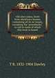 Old Abe's jokes: fresh from Abraham's bosom, containing all iis sic issues, excepting the "greenbacks," to call in some of which this work is issued, T R. 1832-1904 Dawley 