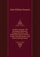 Acadian Geology: The Geological Structure, Organic Remains, and Mineral Resources of Nova Scotia, New Brunswick, and Prince Edward Island, Dawson, John William Sir 