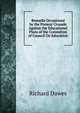 Remarks Occasioned by the Present Crusade Against the Educational Plans of the Committee of Council On Education, Richard Dawes 