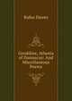 Geraldine, Athenia of Damascus: And Miscellaneous Poems, Rufus Dawes 