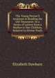 The Young Person'S Assistant in Reading the Old Testament: In a Series of Letters from a Mother to Her Children, Relative to Divine Truth, Elizabeth Dawbarn 