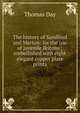 The history of Sandford and Merton: for the use of juvenile Britons : embellished with eight elegant copper plate prints, Thomas Day 