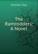 The Ramrodders: A Novel, Holman Day 