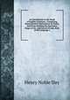An Introduction to the Study of English Literature;: Comprising Representative Masterpieces in Poetry and Prose, Marking the Successive Stages of Its . and General Forms, Both of the Language a, Henry Noble Day 