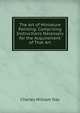 The Art of Miniature Painting: Comprising Instructions Necessary for the Acquirement of That Art, Charles William Day 