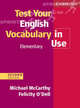 Test Your English Vocabulary in Use : Elementary (2nd Ed.) Book with answers, Michael McCarthy, Felicity O'Dell 