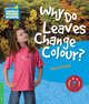 Why Do Leaves Change Colour? Level 3. Factbook, Rachel Griffiths 