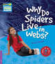 Why is it so? Level 4. Why Do Spiders Live in Webs?, Nicolas Brasch 
