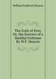 The Exile of Erin; Or, the Sorrows of a Bashful Irishman By W.F. Deacon., William Frederick Deacon 