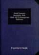 Deak Ferencz Beszedei: Kot. 1868-1873 (Hungarian Edition), Ferencz Deak 
