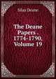 The Deane Papers . 1774-1790, Volume 19, Silas Deane 