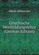 Griechische Wortbildungslehre (German Edition), Albert Debrunner 