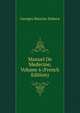 Manuel De Medecine, Volume 6 (French Edition), Georges Maurice Debove 