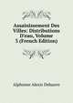 Assainissement Des Villes: Distributions D'eau, Volume 3 (French Edition), Alphonse Alexis Debauve 