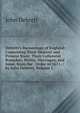 Debrett's Baronetage of England: Containing Their Descent and Present State, Their Collateral Branches, Births, Marriages, and Issue, from the . Order in 1611. / by John Debrett, Volume 1, John Debrett 