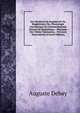 Les Mysteres Du Sommeil Et Du Magnetisme; Ou, Physiologie Anecdotique Du Somnambulisme Naturel Et Magnetique .: Physique Des Tables Tournantes, . De Leurs Mouvements (French Edition), Auguste Debay 