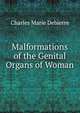 Malformations of the Genital Organs of Woman, Charles Marie Debierre 