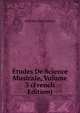 Etudes De Science Musicale, Volume 3 (French Edition), Antoine Dechevrens 