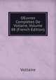 OEuvres Completes De Voltaire, Volume 88 (French Edition), Voltaire 