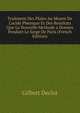 Traitment Des Plaies Au Moyen De L'acide Phenique Et Des Resultats Que La Nouvelle Methode a Donnes Pendant Le Siege De Paris (French Edition), Gilbert Declat 