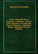 Tresor Du Jardin De La Prefecture A Rennes: Epoque Gallo-Romaine, Sarcophages, Urnes Cineraires, Amphores, Bijoux, Medailles (French Edition), Lucien Decombe 