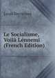 Le Socialisme, Voila Lennemi (French Edition), Louis Decorsant 