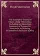 The Symmetric Function Tables of the Fifteenthic: Including an Historical Summary of Symmetric Functions As Relating to Symmetric Function Tables, Floyd Fiske Decker 