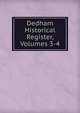 Dedham Historical Register, Volumes 3-4, 