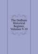 The Dedham Historical Register, Volumes 9-10, 