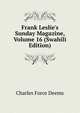 Frank Leslie's Sunday Magazine, Volume 16 (Swahili Edition), Charles Force Deems 