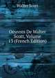 Oeuvres De Walter Scott, Volume 13 (French Edition), Walter Scott 