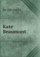 Kate Beaumont, JW DeFOREST 