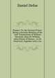 Passaw: Or, the German Prince: Being a Genuine Relation of the Late Transactions of William Newsted, Alias Sir William, Alias Prince of Passaw. . to Its Final Exit. Together with a Lis, Daniel Defoe 