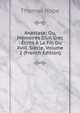 Anastase: Ou, M?moires D'un Grec : ?crits ? La Fin Du Xviii. Si?cle, Volume 2 (French Edition), Thomas Hope 