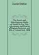 The Novels and Miscellaneous Works of Daniel De Foe: Life, Adventures, and Piracies of Captain Singleton, and Life of Colonel Jack. 1854, Daniel Defoe 