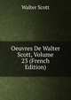 Oeuvres De Walter Scott, Volume 23 (French Edition), Walter Scott 