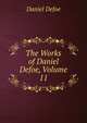 The Works of Daniel Defoe, Volume 11, Daniel Defoe 