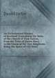 An Ecclesiastical History of Scotland: Containing the State of the Church of That Nation, from the Time of Queen Mary to the Union of the Two Kingdoms, Being the Space of 154 Years, Daniel Defoe 
