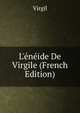 L'?n?ide De Virgile (French Edition), Johann P. Glock 